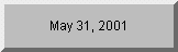    Click to see days remaining until 5/31/01