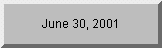 Click to see days remaining until 6/30/01
