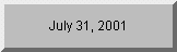 Click to see days remaining until 7/31/01