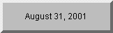 Click to see days remaining until 8/31/01