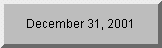 Click to see days remaining until 12/31/01
