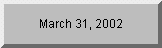 Click to see days remaining until 3/31/02