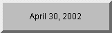 Click to see days remaining until 4/30/02