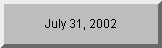 Click to see days remaining until 7/31/02