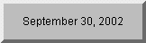 Click to see days remaining until 9/30/02